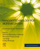 Nanobiotechnology for Bioremediation (eBook, ePUB)