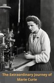 The Extraordinary Journey of Marie Curie (eBook, ePUB)