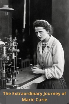 The Extraordinary Journey of Marie Curie (eBook, ePUB) - Jony, Thomas