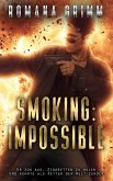 Smoking: Impossible (eBook, ePUB)