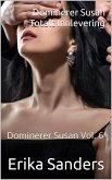 Dominerer Susan. Totalt Innlevering (eBook, ePUB)