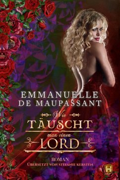 Wie täuscht man einen Lord (eBook, ePUB) - de Maupassant, Emmanuelle