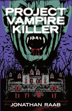 Project Vampire Killer (eBook, ePUB) - Raab, Jonathan