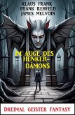 Im Auge des Henker-Dämons: Dreimal Geister Fantasy (eBook, ePUB)