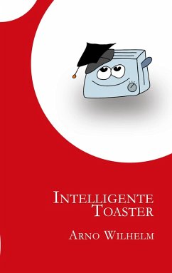 Intelligente Toaster (eBook, ePUB)