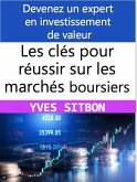 Devenez un expert en investissement de valeur : Les clés pour réussir sur les marchés boursiers (eBook, ePUB)