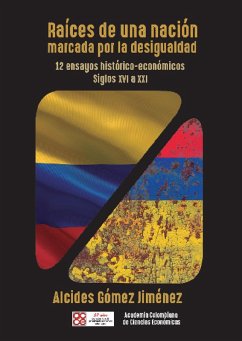 Cover Raíces de una nación marcada por la desigualdad (eBook, ePUB)