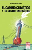 El cambio climático y el sector energético (eBook, ePUB)