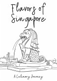 Flavors of Singapore: A Culinary Journey (eBook, ePUB)