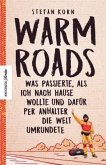 Warm Roads (Restauflage)