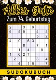74 Geburtstag Geschenk   Alles Gute zum 74. Geburtstag - Sudoku