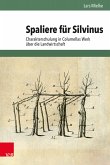 Spaliere für Silvinus