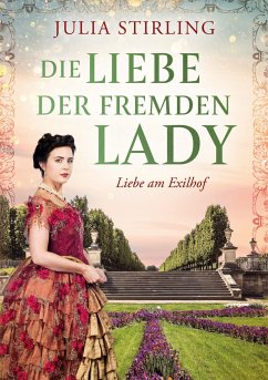 Die Liebe der fremden Lady - Stirling, Julia