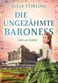 Die ungezähmte Baroness