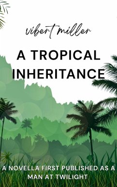 Cover A Tropical Inheritance (eBook, ePUB)