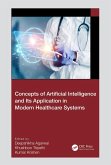 Concepts of Artificial Intelligence and its Application in Modern Healthcare Systems (eBook, PDF)