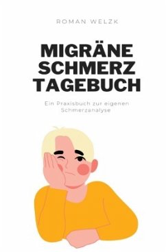 Migräne Schmerztagebuch - Welzk, Roman