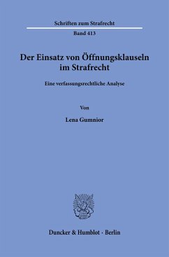 Der Einsatz von Öffnungsklauseln im Strafrecht. - Gumnior, Lena