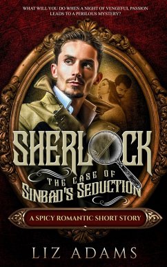 Sherlock, the Case of Sinbad's Seduction (The Casebook of a Salacious Sleuth, #3) (eBook, ePUB) - Adams, Liz