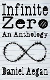 Infinite Zero: An Anthology (eBook, ePUB) Infinite Zero: An Anthology (eBook, ePUB)