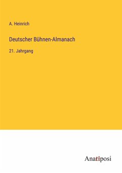 Deutscher Bühnen-Almanach - Heinrich, A.