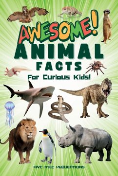 Awesome Animal Facts For Curious Kids! - Publications, Five Mile