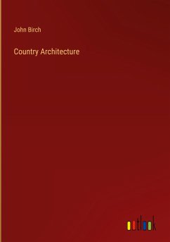 Country Architecture - Birch, John