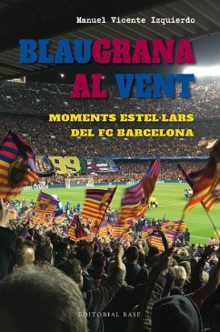 Cover Blaugrana al vent. Moments estel·lars del FC Barcelona