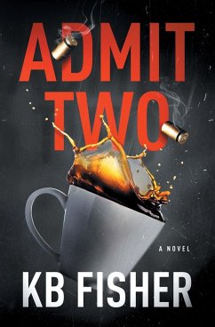 Admit Two - Fisher, K B