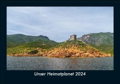 Unser Heimatplanet 2024 Fotokalender DIN A5 - Tobias Becker