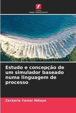 Estudo e concepção de um simulador baseado numa linguagem de processo - Ndiaye, Zackaria Yamar