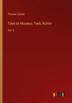 Tales by Musaeus, Tieck, Richter - Carlyle, Thomas