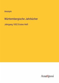 Württembergische Jahrbücher - Anonym