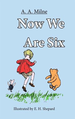 Now We are SIx - Milne, A. A.