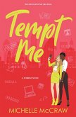 Tempt Me: A Brother's Best Friend Workplace Standalone Romantic Comedy