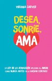 Desea, Sonríe, Ama