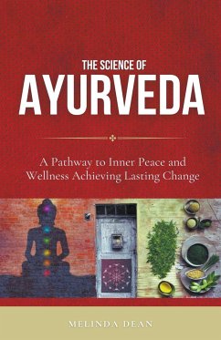 The Science of Ayurveda - Dean, Melinda