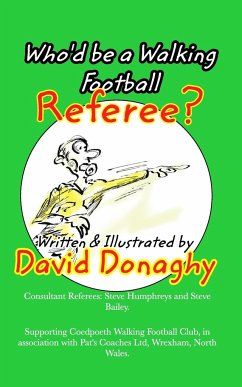 Who'd be a Walking Football Referee? - Donaghy, David