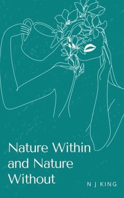 Nature Within and Nature Without - King, N J