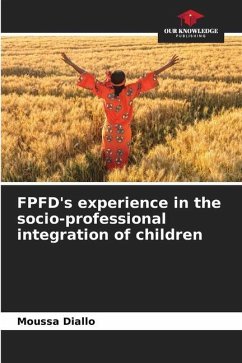 FPFD's experience in the socio-professional integration of children - Diallo, Moussa