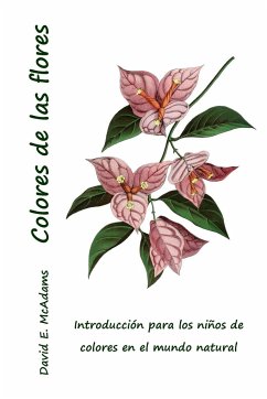 Colores de las flores - McAdams, David E.