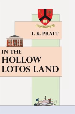 In the Hollow Lotos Land - Pratt, T. K.