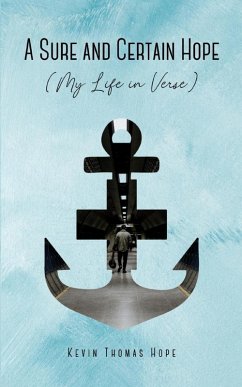 A Sure and Certain Hope (My Life in Verse) - Hope, Kevin