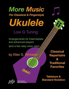 More Music For Classical and Fingerstyle Ukulele - Whitaker, Ellen S.