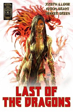 Last Of The Dragons (graphic Novel) - Illidge, Joseph; Grant, Keron; Green, Dekker