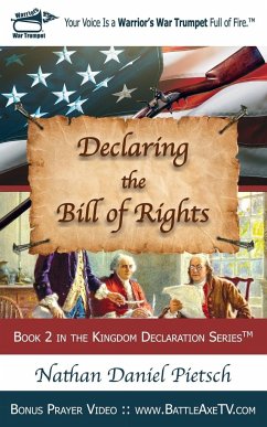 Declaring the Bill of Rights - Pietsch, Nathan Daniel