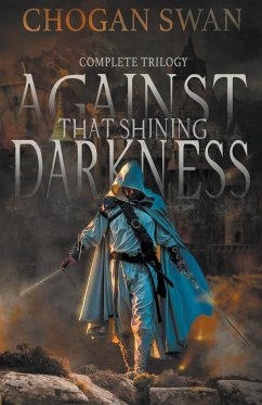 Against That Shining Darkness - Swan, Chogan