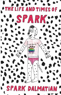 The Life and Times of Spark - Dalmatian, Spark
