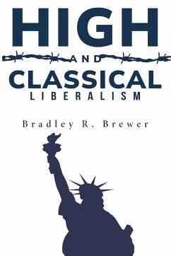 high and classical liberalism - Brewer, Bradley R.