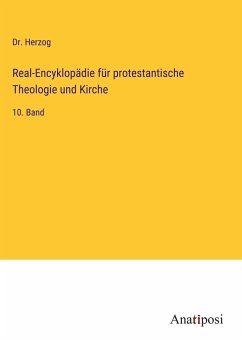 Real-Encyklopädie für protestantische Theologie und Kirche - Herzog